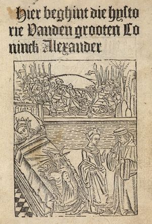 [Gutenberg 63994] • Hier beghint die hystorie Vanden grooten Coninck Alexander